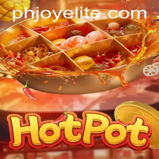 Exploring the Exciting World of Hotpot: A Guide to Gameplay and PHJOY Login